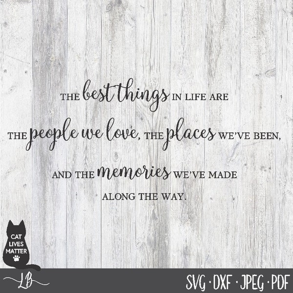 The best things in life are Digital Cut File Laser Wood Cutting svg pdf jpg dxf