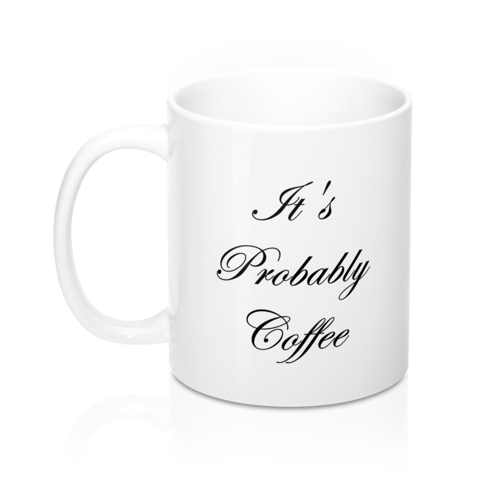 Io probabilmente cadere questa tazza divertente tazza di caffè per