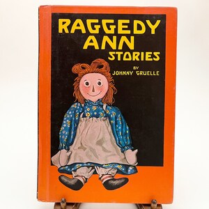 Raggedy Ann Stories - Written and Illustrated by Johnny Gruelle / 1961 Hardback Edition /