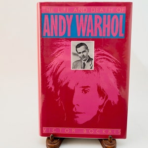 The Life and Death of Andy Warhol bt Victor Bockris / 1989 First Edition / Like New