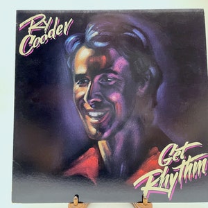 Ry Cooder - Get Rhythm / 1987 Precision Lacquer Vinyl / Warner Bros. Records – 1-25639