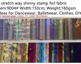4 stretch way shinny polyester Spandex Foil fabric 71-98 colors (second page) works dancewear, leotard, costume, leggings Price sold by yard