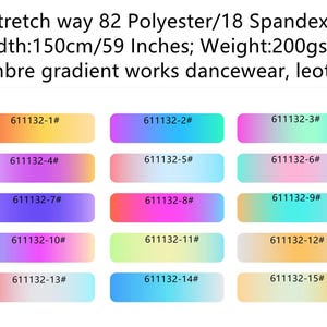 May include: A collection of fabric swatches featuring ombre gradient designs, suitable for dancewear and leotards. The fabric is 150cm wide (approximately 59 inches) and composed of 82% polyester and 18% spandex. Each swatch displays a unique colour blend, with a weight of 200gsm.