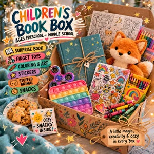 May include: A Children's Book Box filled with a plush fox, a book, coloring supplies, stickers, fidget toys, and snacks. The box includes a pop-it toy, a fidget spinner, and a small package of cookies. The box is decorated with the text "Children's Book Box".