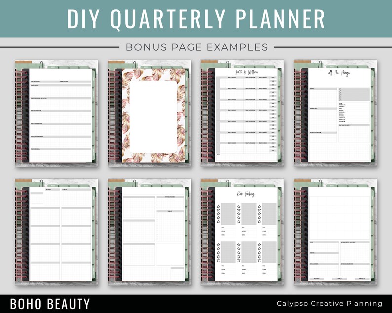 May include: A set of printable planner pages with a floral border, gridded sections, and the text "DIY Quarterly Planner", "Bonus Page Examples", "Boho Beauty", "Calypso Creative Planning", and "All the Things".