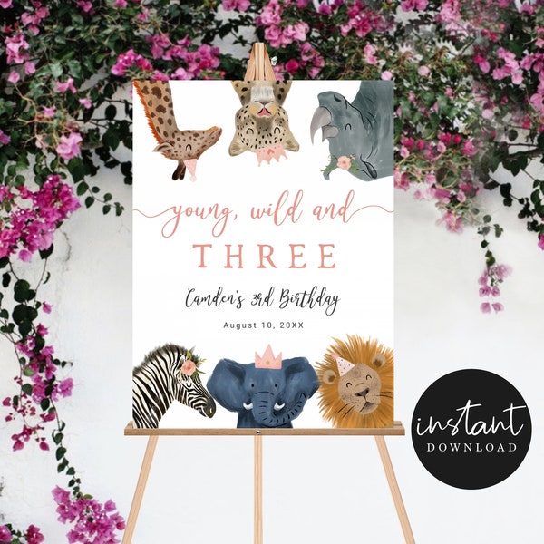 Young Wild & Three Safari Birthday Welcome Sign | Instant Download | 3rd Girl Birthday | Party Decor | Digital File 16X20, 18X24, 20X30 S05