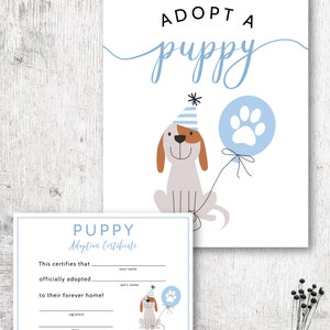 May include: Printable adoption certificate for a puppy. The certificate features a cartoon puppy wearing a party hat and holding a blue balloon with a paw print. The certificate is 5 inches by 7 inches or 8.5 inches by 11 inches.