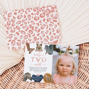May include: Pink and white leopard print background with a pink and white invitation card. The card has a picture of a little girl and says "Brooklyn is TWO wild". The card also has a picture of a zebra, elephant, and lion.