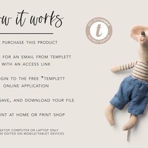 May include: How it works: Purchase this product, look for an email from Templett with an access link, login to the free Templett online application, edit, save, and download your file, print at home or print shop. *Desktop computer or laptop only. Can't be edited on mobile/tablet devices.
