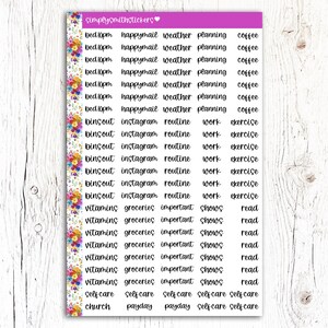 May include: A sheet of colorful planner stickers with floral designs and black text. The text includes phrases like "bed 10pm", "happymail", "weather planning", "coffee", "binçout", "instagram", "routine", "work", "exercise", "vitamins", "groceries", "important", "shows", "read", "self-care", "church", "payday".