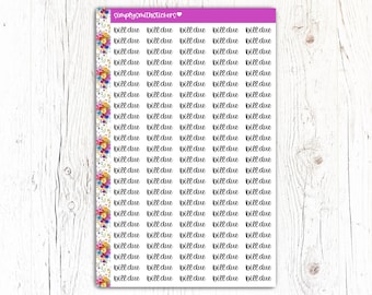 BILL DUE Script - EC Planner | Planner Stickers | Functional Stickers | Financial Planner Stickers | Expense Script Stickers