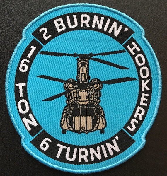 2 Burnin 6 Turnin Chinook Patch – CH-47 Helicopter Patch