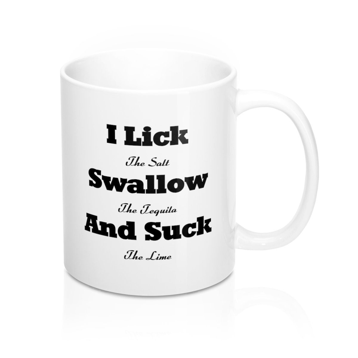 I Lick Swallow And Suck Funny Mug Hilarious Mug Comical Etsy