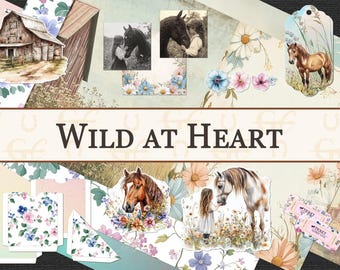 May include: A collection of scrapbook paper and tags with a horse theme. The design includes watercolor illustrations of horses, barns, and floral elements. The text "Wild at Heart" is displayed prominently.