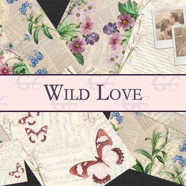 Wild Love:  Wild Flowers, Butterflies, Vintage Style Printable Crafting Set for Junk Journals, Scrapbooks, Stationery, Postcard