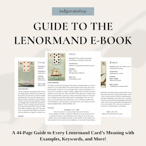 May include: A digital guide titled Guide to the Lenormand E-Book from indigorainshop. The document features pages with Lenormand card illustrations, including Stars, Ship, and Birds, alongside detailed card meanings, keywords, and examples.
