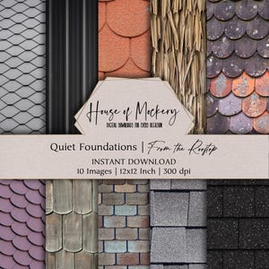 以下が含まれることがあります： さまざまな屋根のテクスチャのコラージュ。グレーの金属、黒いパネル、オレンジ色のタイル、わら、風化したタイルなど。画像には「House of Mockery」と「Quiet Foundations | From the Rooftop」の文字が含まれています。画像は30.48cm x 30.48cmです。