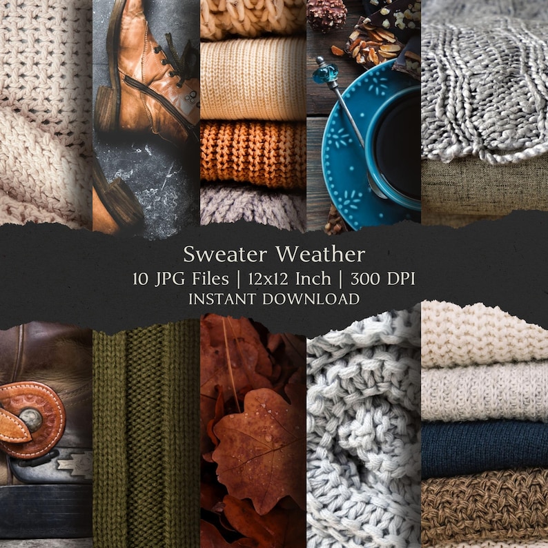 May include: A collage of autumn-themed images. Includes stacks of sweaters in various colors, a pair of brown leather boots, a cup of coffee on a blue plate, and fall leaves. The text "Sweater Weather" is displayed.