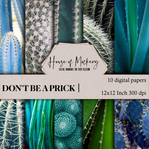 Kit de papier numérique pour scrapbooking Don't Be a Prick Cactus/12 x 12 pouces, 10 images numériques TÉLÉCHARGEMENT IMMÉDIAT Papier cactus haute définition pour scrapbooking
