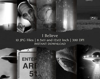 May include: A digital collection titled I Believe featuring 10 black and white JPG files with extraterrestrial and UFO themes. The images include alien portraits, flying saucers, and an Area 51 sign, available in 8.5x11 and 12x12 inch sizes at 300 DPI.