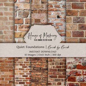 May include: A collection of ten brick wall images in various shades of red, brown, and tan. The images are 12x12 inches and are labeled "Quiet Foundations | Brick by Brick" with the text "House of Mockery".