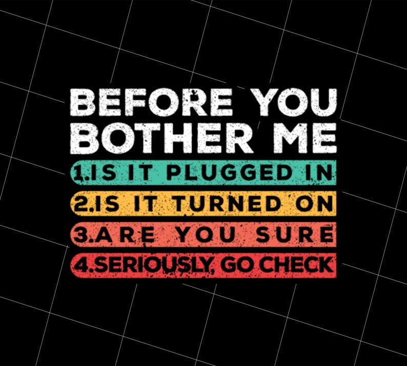 Funny Tech PNG Printable DIGITAL File Funny Tech Support Retro You Bother Me Computer Science Before You Bother Me Art Funny Quotes Prints Digital Prints Funny Tech PNG Printable DIGITAL File Funny Tech Support Retro You Bother Me Computer Science Before You Bother Me Art Funny Quotes Prints Digital Prints