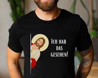 Jesus Meme - I saw this! - Funny t-shirt for men and women