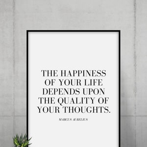 Marcus Aurelius Quote, Happiness of Your life, Stoic Quote, Stoic Affirmations,  Minimal, Home decor for home, Entrepreneur Print