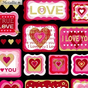 May include: A repeating pattern of pink, red, and gold heart-themed designs on a black background. The designs include the words "LOVE", "TRUE LOVE", and "I LOVE YOU". The word "YOU" is also present. The word "Metallic" is in the upper left corner.