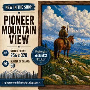 Könnte beinhalten: Ein gerahmtes Kreuzstichmuster mit dem Titel "Pioneer Mountain View". Das Kunstwerk zeigt eine Person auf einem Pferd, die eine Bergkette überblickt. Der Text enthält "New in the Shop!" und "Bring the Wilderness Home."