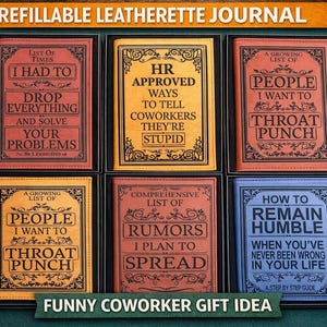 May include: A set of six refillable leatherette journals with humorous quotes. The journals are in a black box, with each journal having a different color and text. The text includes phrases like "I had to drop everything" and "How to remain humble."