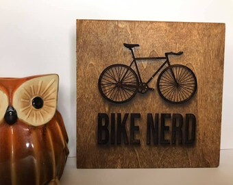 Bike Nerd, Cyclist Sign for Bikers, Rustic Bicycle Sign, Hipster Cycle