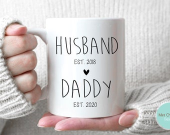 Husband, Daddy - First Time Daddy Gift, Husband to Daddy, Custom New Daddy Gift, New Dad Gift, Dad Mug, Dad Gift, First Time Dad Gift