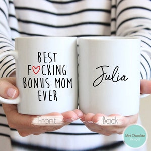 Best Bonus Mom Ever - Bonus Mom Gift, Bonus Mom Mug, Custom Bonus Mom Gift, Mothers Day Gift For Bonus Mom, Stepmom Gift, Funny Mom