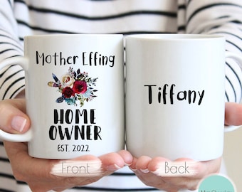 Mother Effing Home Owner #2 - New Homeowner Gift, Housewarming Gift, Housewarming Mug, Funny Housewarming Gift, Home Owner Mug, New Home Mug