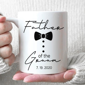 Father Of The Groom - Father of Groom Mug, Father of Groom Gift, Custom Wedding Party Mugs, Bridal Party Gift, Custom Bridal Party Mug