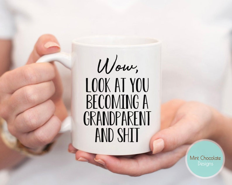 Wow, Look At You Becoming A Grandparent New Baby, Grandma Mug, Grandpa Mug, New Grandma Gift, New Grandpa Gift, Custom Grandma Gift image 1
