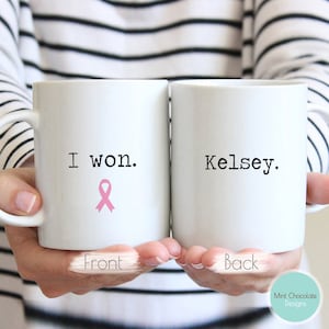 I Won. - Personalized Breast Cancer Survivor Gift, I Won Mug, Custom I Won Gift, I Won Name Gift, Encouragement Gift, Breast Cancer Fighter