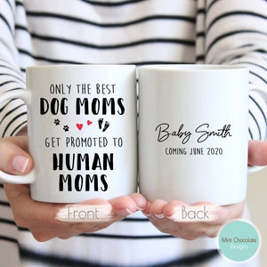 Only The Best Dog/Cat Moms Get Promoted To Human Moms - First Time Mom Gift, New Mom Gift, Human Mommy Mug, Funny Mother's Day Gift