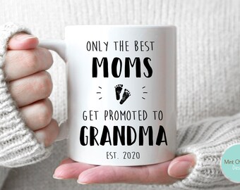 Only The Best Moms Get Promoted To Grandma #2 - New Grandma Gift, Future Grandma Mug, Funny Grandma Gift, New Baby, Custom Grandma Mug