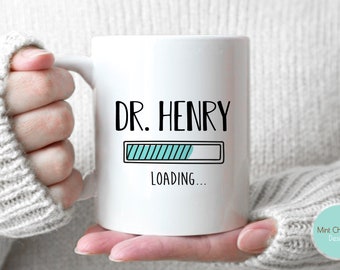 Dr. Name loading... - Funny Medical Student Mug, Funny Future Doctor Mug, Medical School Gift, Custom Doctor Mug, Funny Doctor Name Mug