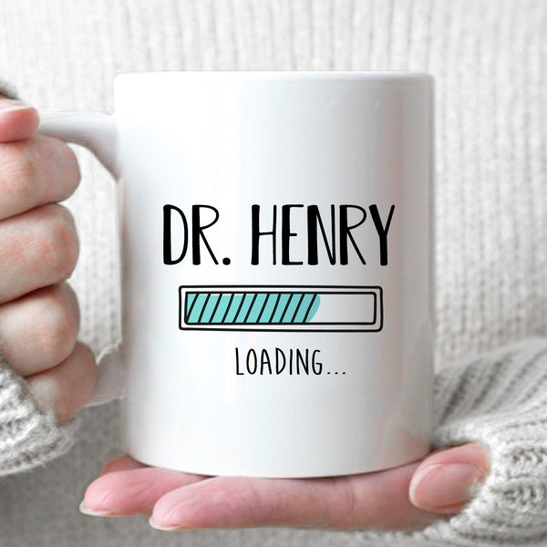 Dr. Name loading... - Funny Medical Student Mug, Funny Future Doctor Mug, Medical School Gift, Custom Doctor Mug, Funny Doctor Name Mug