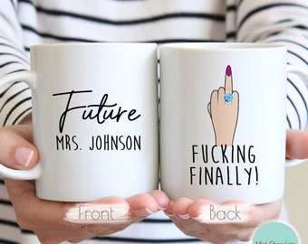 Finally! #9 - Engagement Mug, Engagement Gift, Engaged AF Mug, Fiancee Mug, Engaged Mug, Bride to Be Gift, Finally Mug, Funny Finally Mug