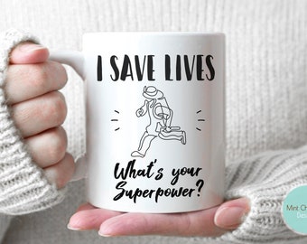 I Save Lives - Paramedic Gift, Paramedic Mug, Paramedic Graduation Gift, Firefighter Gift, Firefighter Paramedic Gift, Funny Paramedic Gift