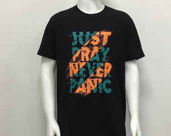 Just Pray Never Panic