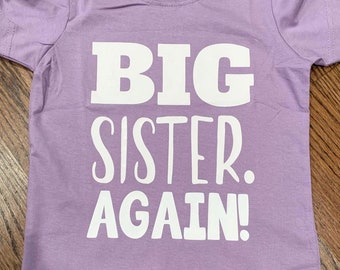 Big Sister (or brother) AGAIN! shirt