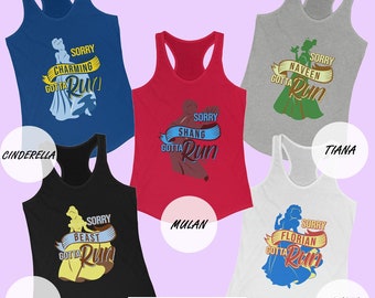 Disney Princess Tank Top, Sorry Gotta Run, Disney Running Costume, Run Disney Training Tank Top, Disney Half Marathon Shirt, runDisney Shirt