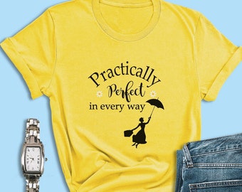 Mary Poppins Shirt, Practically Perfect in Every Way Shirt, Disney Shirts, Disneyland Shirt, Disney World Shirts, Magic Kingdom Shirts