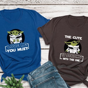Star Wars Shirt, Love Me You Must, Baby Yoda Mandalorian Shirt, Mandalorian Shirt, Disney Couple Shirts, Star Wars Costume, Jedi Costume
