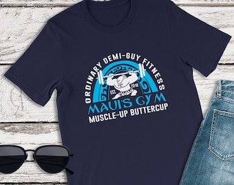 Moana Shirts, Muscle-up Buttercup Shirt, Maui's Gym Shirts, Disney Shirt for Mens, Disneyland Shirts, Disney World Shirts, Disney Gym Shirt